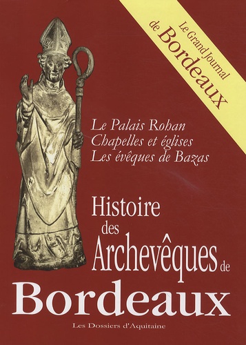  Dossiers d'Aquitaine - Histoire des Archevêques de Bordeaux.