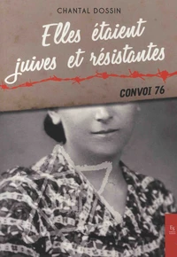 Elles étaient juives et résistantes