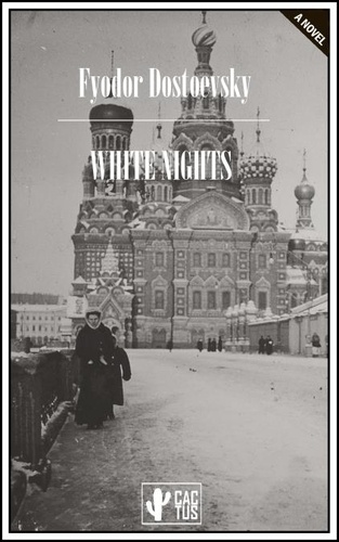 Dostoevsky Fyodor et Garnett Constance - White nights.