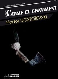 Dostoïevski, Fiodor - Crime et châtiment.