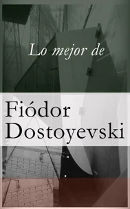 Lo mejor de Dostoyevski