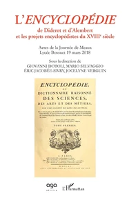 L'encyclopédie de Diderot et d'Alembert et les projets encyclopédistes du XVIIIe siècle