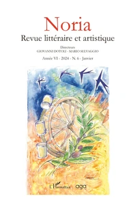 Noria revue littéraire et artistique Année VI-2024 - N.6 - Janvier
