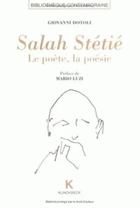 Salah Stetie. Le Poete, La Poesie