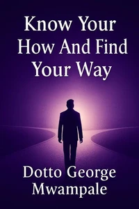 Know Your How And Find Your Way