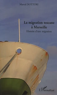 La migration toscane à Marseille