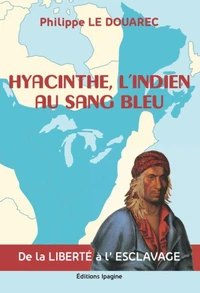 Hyacinthe, l'indien au sang bleu