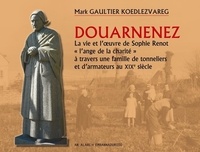 Koedlezvareg mark Gaultier - Douarnenez – La vie et l’œuvre de Sophie Renot.