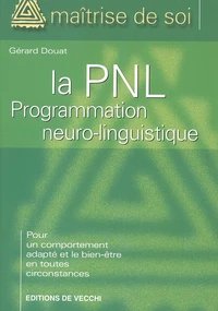 La Pnl Programmation Neuro-Linguistique