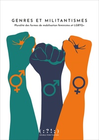  Double ponctuation - Genres et militantismes - Pluralités des formes de mobilisations féministes et LGBTQ+.