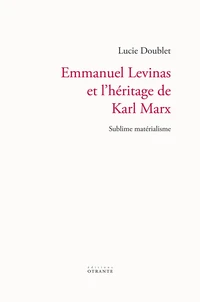 Emmanuel Levinas et l'héritage de Karl Marx