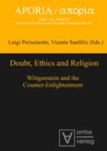 Doubt, Ethics and Religion - Wittgenstein and the Counter-Enlightenment.