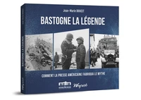Bastogne la légende