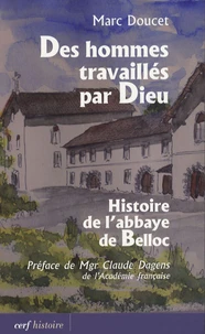 Des hommes travaillés par Dieu
