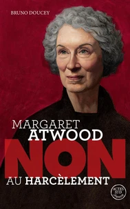 Margaret Atwood : "Non au harcèlement"