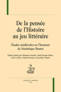 De la pensée de l'histoire au jeu littéraire
