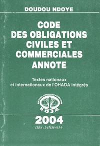Code des obligations civiles et commerciales annoté - Textes nationaux et internationaux de lOHADA intégrés.pdf