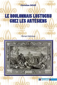 Le Boulonnais Lustrucru chez les Artésiens