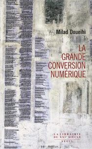 La Grande Conversion numérique
