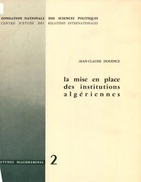 La mise en place des institutions algériennes