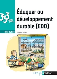 333 idées pour éduquer au développement durable (EDD)