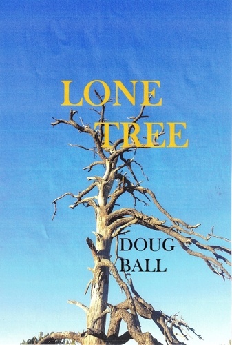  Doug Ball - Lone Tree.