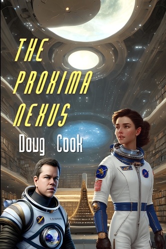  Doug Cook - The Proxima Nexus - The Second World, #5.