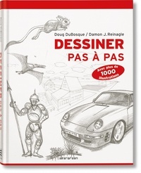 Livre gratuit à télécharger en ligne Dessiner pas à pas (French Edition) par Doug DuBosque, Damon J. Reinagle