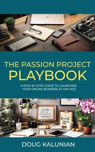 The Passion Project Playbook