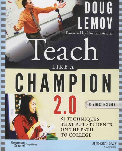 Teach Like a Champion 2.0. 62 Techniques that Put Students on the Path to College  avec 1 DVD