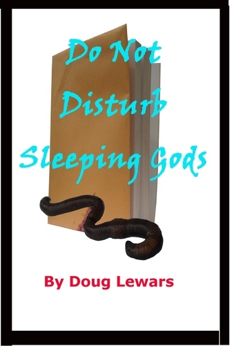  Doug Lewars - Do Not Disturb Sleeping Gods - Tales of the Mid-World, #3.