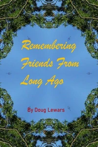 Remembering Friends From Long Ago