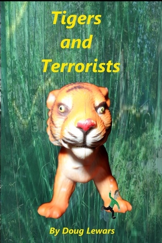  Doug Lewars - Tigers and Terrorists - Buck Slade - World Famous Private Investigator, #2.