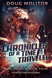  Doug Molitor - Chronicles of a Time Traveler - Time Amazon, #4.