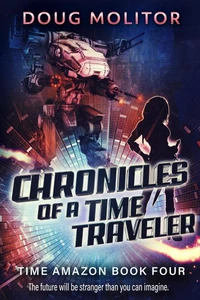 Chronicles of a Time Traveler