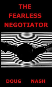 The Fearless Negotiator