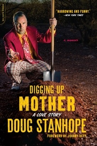 Doug Stanhope et Johnny Depp - Digging Up Mother - A Love Story.