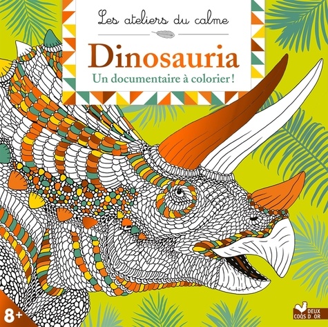 Dougal Dixon et Claire Scully - Dinosauria - Un documentaire à colorier !.
