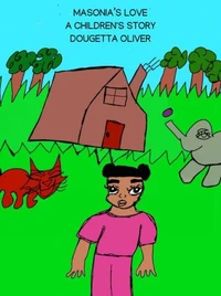 Masonia’s Love : A Children’s Story