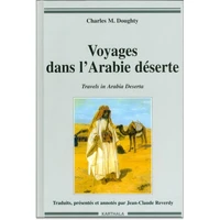 Voyages Dans L'Arabie Deserte (Travels In Arabia Deserta)