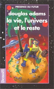 La Vie, l'univers et le reste