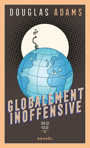 Le Guide du routard galactique Tome 5 Globalement inoffensive