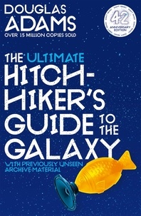 Douglas Adams - The Ultimate Hitchhiker's Guide to the Galaxy - The Complete Trilogy in Five Parts.
