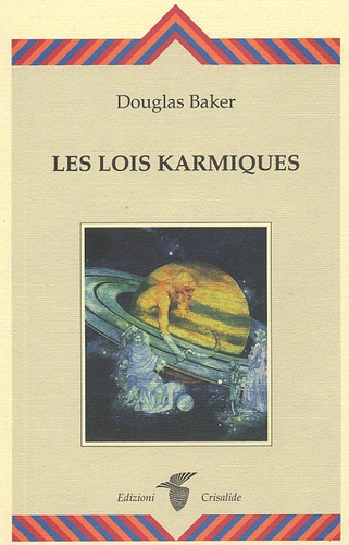 Douglas Baker - Les Lois karmiques.