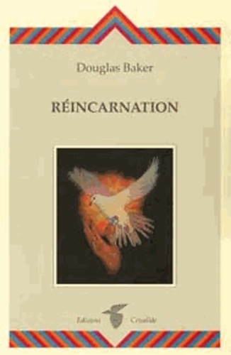 Douglas Baker - Réincarnation.