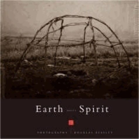 Douglas Beasley - Earth Meets Spirit - A Photographic Journey Through the Sacred Landscape.