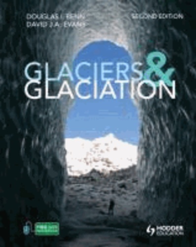 Douglas Benn et David Evans - Glaciers and Glaciation.