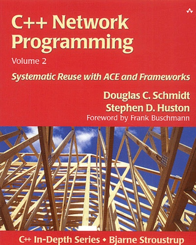 Douglas-C Halstead - C++ Network Programming. Volume 2 Systematic Reuse With Ace And Frameworks.