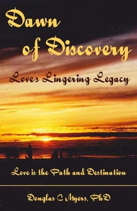 Dawn of Discovery - Love's Lingering Legacy