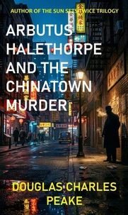 Arbutus Halethorpe and the Chinatown Murder